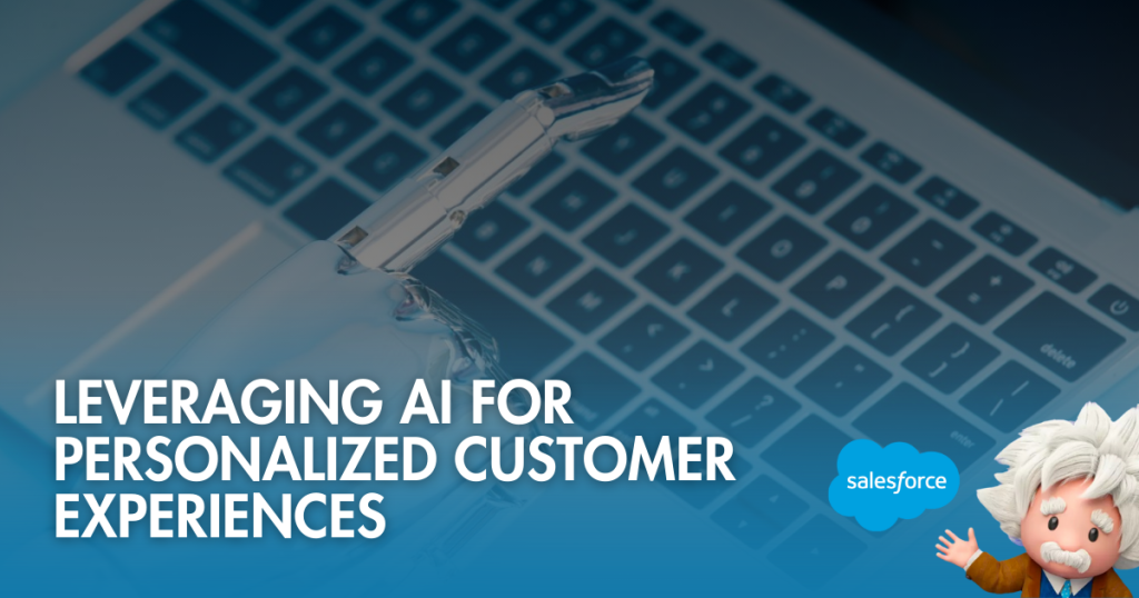 AI-Powered Personalization in Salesforce